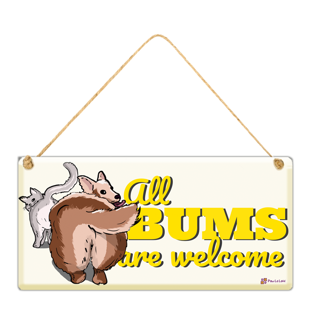 All Bums are Welcome Wall/Door Hanging